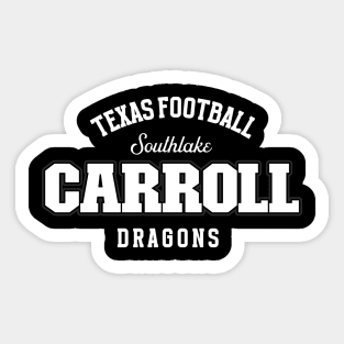 SOUTHLAKE CARROLL TEXAS FOOTBALL T-SHIRT Sticker